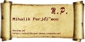 Mihalik Perjámos névjegykártya